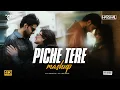 Piche Tere Mashup Kunwarr X Harshal Music X The PropheC Gall New Punjabi Song 2026