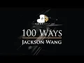 Download Lagu Jackson Wang - 100 Ways - Piano Karaoke Instrumental Cover with Lyrics