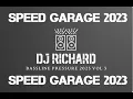 Download Lagu DJ Richard - Bassline Pressure 2023 Vol 3 - 3 Hours of the Best Speed Garage \u0026 Bass in the Mix