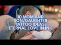10 Mom and Son Daughter Tattoo Ideas Eternal Love in Ink