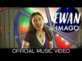 Lagu IMAGO - Ewan ( Official Music Video )