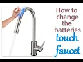 How to change the batteries on a touch faucet How do I get my touch faucet to work again