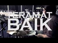 Download Lagu TERAMAT BAIK |