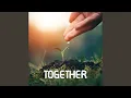 Download Lagu Together (Original Cinematic Soundtrack)