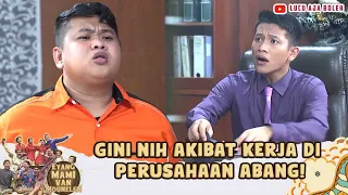 KACHOO! GINI NIH AKIBAT KERJA DI PERUSAHAAN ABANG! | EYANG MAMI VAN MOUNELEN 35 PART 3