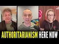 You Are Living In Authoritarianism NOW