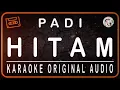Download Lagu PADI - HITAM - KARAOKE ORIGINAL AUDIO