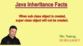Java Inheritance Facts When sub class object is created super class object will not be created