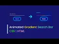 How To Make An Animated Gradient Search Bar with Neon Button CSS And HTML