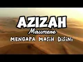 Download Lagu Azizah Maumere - Mengapa Masih Disini (Video Lirik)