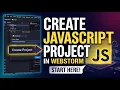 Lecture 01 Creating Your First JavaScript Project in WebStorm JavaScript Setup S2P