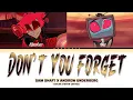 Download Lagu ALASTOR X VOX 'Don't You Forget' Lyrics (Color Coded Lyrics| Hazbin Hotel S2)