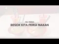 Download Lagu Sal Priadi - Besok Kita Pergi Makan