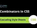 25 Combinators in CSS CSS Tutorial For Beginners