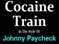 Cocaine Train (Stay Away from the) Johnny Paycheck KARAOKE