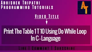 print table 1 to 10 using do while loop part - 81