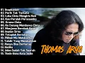 Download Lagu UCAPKANLAH, PERIH TAK TERKATA - THOMAS ARYA FULL ALBUM 2025 BIKIN BAPER