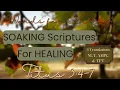 Soaking Scriptures and Prayer for HEALING Titus 3 4-7 NLT AMPC TPT