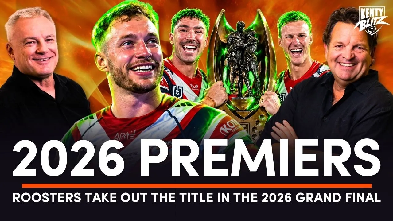 🏉 Roosters Crowned 2026 NRL Premiers: Kenty’s Grand Final Review | Kenty Blitz