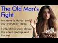 Lagu The Old Man and the Sea ✅ Learn Simple English Through Stories (A1–A2 Level) ✅