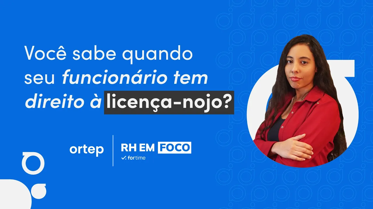 Regras da Licença-nojo que você precisa saber | RH em foco #59 - Vídeo do YouTube da Ortep