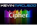 Download Lagu Kevin MacLeod: Cipher