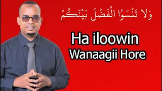 Ha iloowin Wanaagii Hore