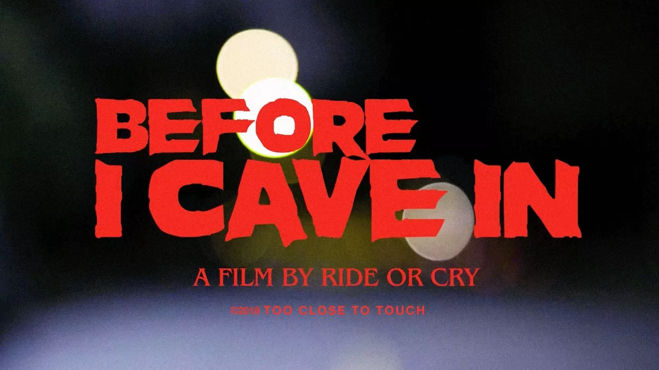 Too Close To Touch - "Before I Cave In" Too Close To Touch - "Before I Cave In"