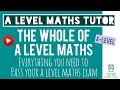 Everything You Need to Pass Your A Level Maths Exam Pure Maths Revision Year 1 Edexcel AQA OCR