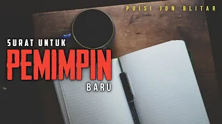 Download SURAT UNTUK PEMIMPIN BARU | Puisi Kritik Pemerintah MP3