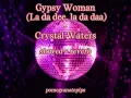 Download Lagu Gypsy Woman (la da dee, la da daa) [slowed + reverb] - Crystal Waters