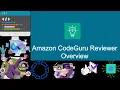 Amazon CodeGuru Code Reviewer AWS code Quality Improvement AWS security checker CodeGuru Overview