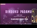 Fany Zee - Rinduku Padamu ( Karaoke Nada Pria )
