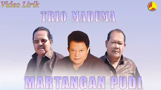 trio maduma martangan pudi official video lirik 