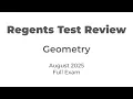 Regents Geometry August 2025 - Full Exam