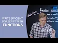 JavaScript Tutorial - Write efficient code with FUNCTIONS