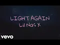 Download Lagu Lil Nas X - Light Again (Lyric Video)