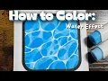 How to Color Stunning Water Effect with Ohuhu Markers