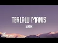 Slank - Terlalu Manis (Lyrics) | Perdanas