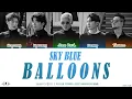 god (지오디) - Sky Blue Balloon (하늘색 풍선)  Lyrics [Color Coded Han/Rom/Eng]