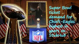 StubHub s Hottest Ticket Demand in Years for Super Bowl 2025