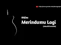 Download Lagu khifnu - Merindumu Lagi (akustik karaoke)