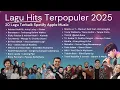 Lagu Pop Indonesia Terbaru 2025 | Kumpulan Hits Viral \u0026 Trending di Spotify + Apple Music