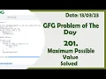 Maximum Possible Value C GFG Daily Problem