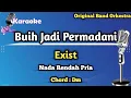 Download Lagu Buih Jadi Permadani - Exist (Karaoke Version) Nada Rendah Pria