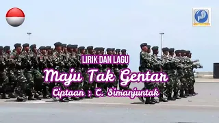 lagu maju tak gentar lirik dan lagu ciptaan c simanjuntak