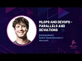 MLOps Coffee Sessions MLOps and DevOps - Parallels and Deviations Featuring Damian Brady