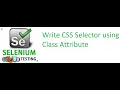 Selenium class 25 Write CSS Selector using Class Attribute