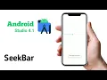 Tutorial SeekBar in Android Studio 4 1