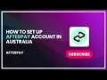 How to Set Up Afterpay Account in Australia